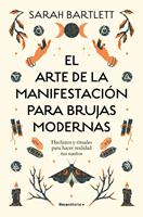 El arte de la manifestación para brujas modernas