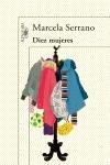 Diez mujeres - Marcela Serrano - Libro Alfaguara 2012 | Libraccio.it