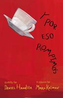   Y por eso rompimos