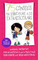   75 consells per sobreviure a las extraescolars (Sèrie 75 Consells 4)