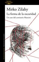   La forma de la oscuridad (Un caso del comisario Mancini 2)