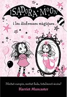   La Isadora Moon i les disfresses màgiques (La Isadora Moon)