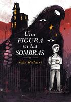   Una figura en las sombras (Los casos de Lewis Barnavelt 2)