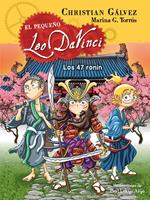 Los 47 ronin (El pequeño Leo Da Vinci 10)