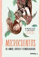   Microcuentos de amor, lluvia y dinosaurios (Colecci&oacute;n #BlackBirds)