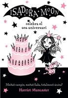   La Isadora Moon celebra el seu aniversari (La Isadora Moon 3)