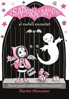 La Isadora Moon al castell encantat (La Isadora Moon 6)