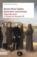   Episodios nacionales II. La Espa&ntilde;a de Fernando VII