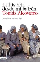   La historia desde mi balcón