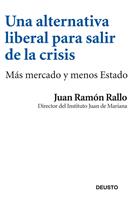   Una alternativa liberal para salir de la crisis