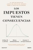   Los impuestos tienen consecuencias