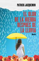  El olor de la hierba después de la lluvia