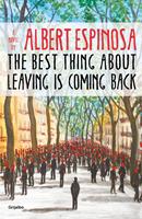   The Best Thing About Leaving is Coming Back