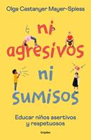   Ni agresivos ni sumisos