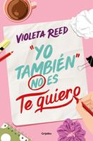   Yo también no es te quiero (Quererte 1)