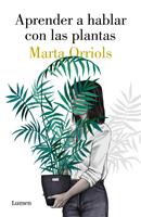   Aprender a hablar con las plantas