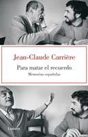   Para matar el recuerdo