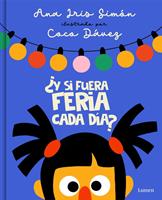   ¿Y si fuera feria cada día?