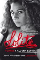   Lolita. Flores y alguna espina