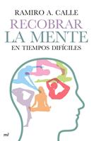   Recobrar la mente en tiempos difíciles
