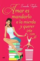 Amar es mandarlo a la mierda y querer irte con él