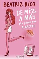   De miss a más sin pasar por Albacete