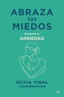   Abraza tus miedos