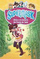   Supermask 2 - Olivia y el misterio del Panda de Jade