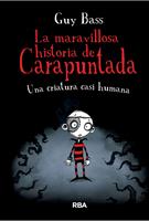 La maravillosa historia de Carapuntada 1 - Una criatura casi humana