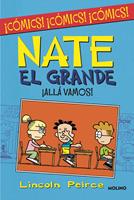   &iexcl;All&aacute; vamos! (Nate el Grande [C&oacute;mic])