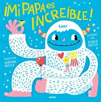   Mi papá es increíble