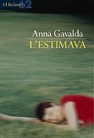   L'estimava