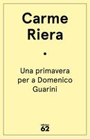   Una primavera per a Domenico Guarini