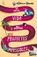   La vida i altres projectes impossibles