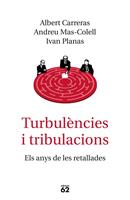   Turbul&egrave;ncies i tribulacions