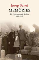   Memòries. De l'esperança a la desfeta