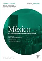   M&eacute;xico. La b&uacute;squeda de la democracia. Tomo 5 (1960-2000)
