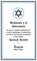   Eichmann y el Holocausto (Serie Great Ideas)