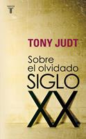   Sobre el olvidado siglo XX