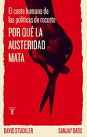  Por qué la austeridad mata