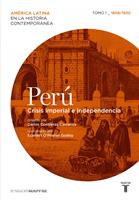   Per&uacute;. Crisis imperial e independencia. Tomo 1 (1808-1830)