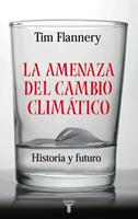   La amenaza del cambio clim&aacute;tico