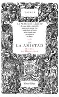   De la amistad (Serie Great Ideas)
