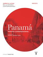   Panam&aacute;. Historia contempor&aacute;nea (1808-2013)