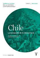   Chile. La b&uacute;squeda de la democracia. Tomo 5 (1960-2010)