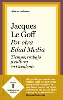   Por otra Edad Media