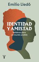   Identidad y amistad