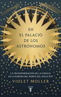   En el palacio de los astr&oacute;nomos