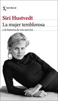   La mujer temblorosa o la historia de mis nervios