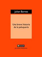   Una breve historia de la peluquer&iacute;a
